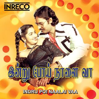 Indru Poi Naalai Vaa movie poster