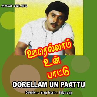 Oorellam Un Paattu movie poster